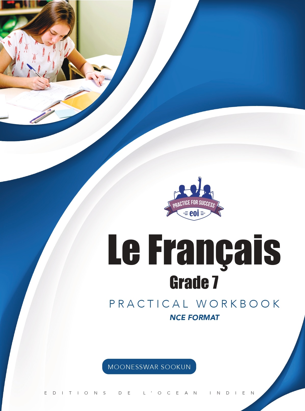 LE FRANCAIS EN GRADE 7 WORKBOOK - SOOKUN - 1 ST ED .-Oct.2023.